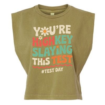 Test Day Youre Highkey Slaying This Test Teacher Garment-Dyed Women's Muscle Tee