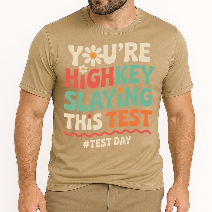 Test Day Youre Highkey Slaying This Test Teacher Performance Shirt