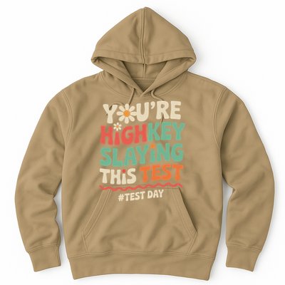 Test Day Youre Highkey Slaying This Test Teacher Hoodie
