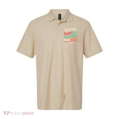 Test Day Youre Highkey Slaying This Test Teacher Polo