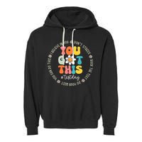 Test Day You Got This Rock The Test Teacher Testing Day Garment-Dyed Fleece Hoodie