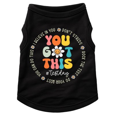 Test Day You Got This Rock The Test Teacher Testing Day Doggie Tank