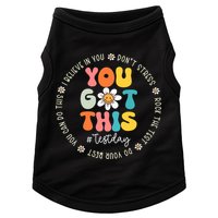 Test Day You Got This Rock The Test Teacher Testing Day Doggie Tank