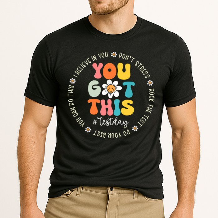Test Day You Got This Rock The Test Teacher Testing Day Performance Shirt