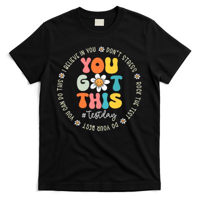 Test Day You Got This Rock The Test Teacher Testing Day T-Shirt