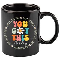 Test Day You Got This Rock The Test Teacher Testing Day 11oz C Handle Ceramic Mug
