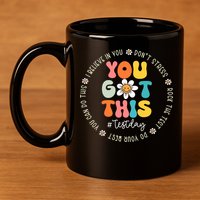 Test Day You Got This Rock The Test Teacher Testing Day 11oz C Handle Ceramic Mug