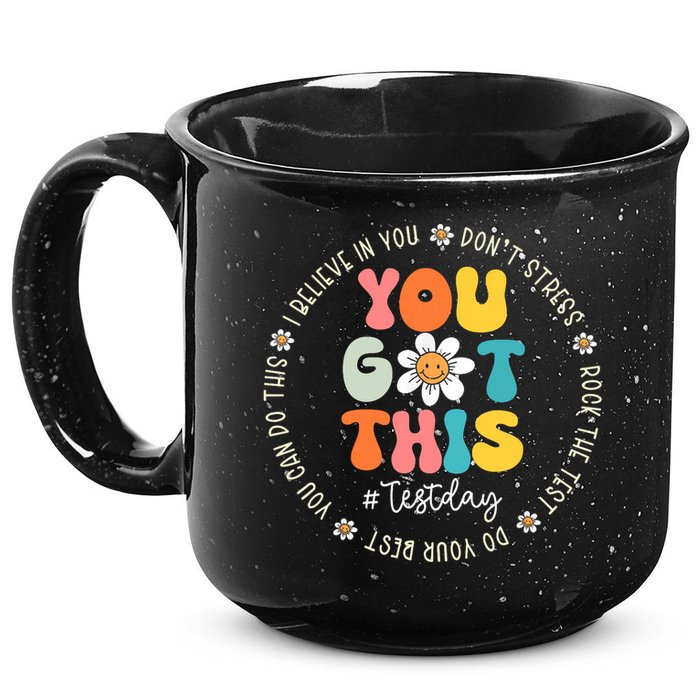 Test Day You Got This Rock The Test Teacher Testing Day 15oz Campfire Ceramic Mug