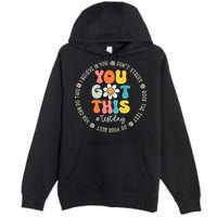 Test Day You Got This Rock The Test Teacher Testing Day Premium Pullover Hoodie