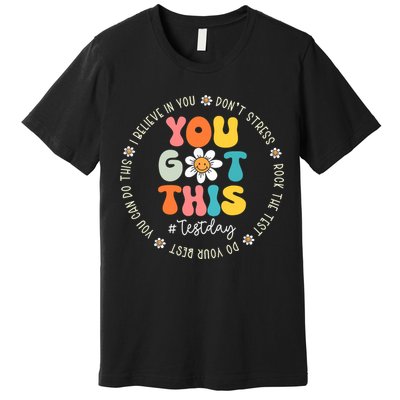 Test Day You Got This Rock The Test Teacher Testing Day Premium T-Shirt
