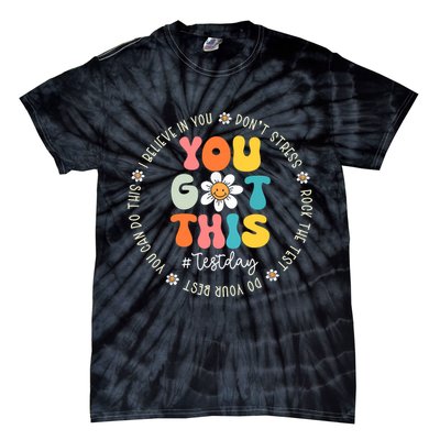 Test Day You Got This Rock The Test Teacher Testing Day Tie-Dye T-Shirt