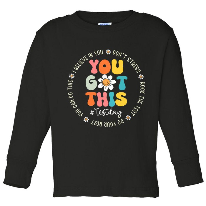 Test Day You Got This Rock The Test Teacher Testing Day Toddler Long Sleeve Shirt
