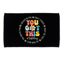 Test Day You Got This Rock The Test Teacher Testing Day Microfiber Hand Towel