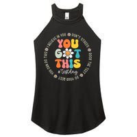 Test Day You Got This Rock The Test Teacher Testing Day Women's Perfect Tri Rocker Tank