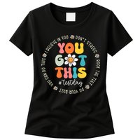 Test Day You Got This Rock The Test Teacher Testing Day Womens T-Shirt