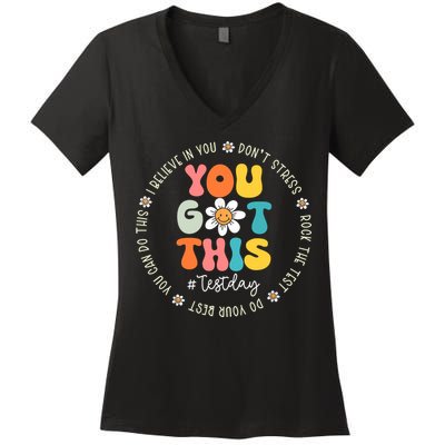 Test Day You Got This Rock The Test Teacher Testing Day Women's V-Neck T-Shirt