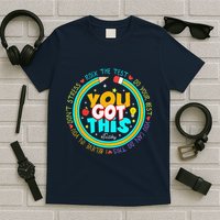 Testing Day You Got This Test Day Rock The Test Teacher T-Shirt