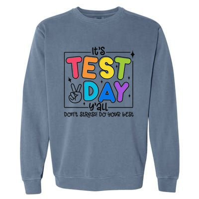 Testing Day YAll Rock The Test 1 2 3 Motivational Garment-Dyed Sweatshirt