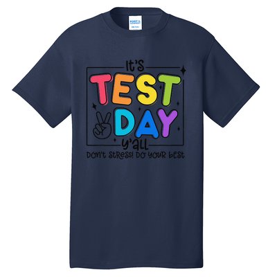 Testing Day YAll Rock The Test 1 2 3 Motivational Tall T-Shirt