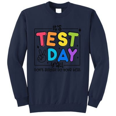 Testing Day YAll Rock The Test 1 2 3 Motivational Tall Sweatshirt