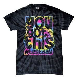 Test Day You Got This Staar Testing Tie-Dye T-Shirt