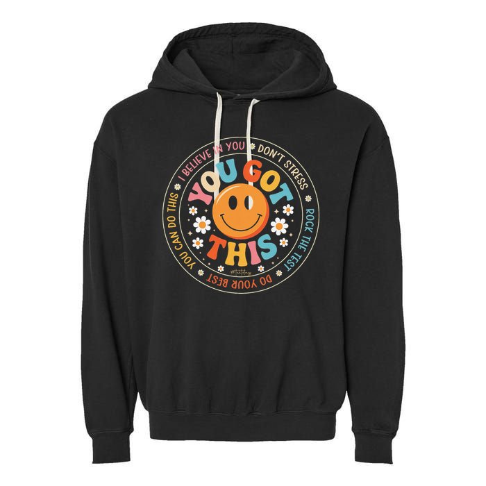 Test Day You Got This Rock The Test Teacher Testing Day Garment-Dyed Fleece Hoodie