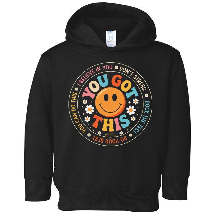 Test Day You Got This Rock The Test Teacher Testing Day Toddler Hoodie