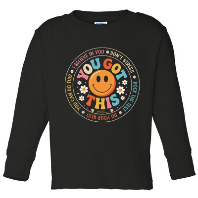 Test Day You Got This Rock The Test Teacher Testing Day Toddler Long Sleeve Shirt