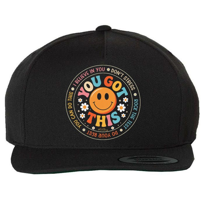 Test Day You Got This Rock The Test Teacher Testing Day Wool Snapback Cap