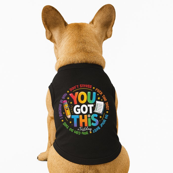 Test Day You Got This Rock The Test Teacher Testing Day Doggie Tank