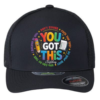 Test Day You Got This Rock The Test Teacher Testing Day Flexfit Unipanel Trucker Cap