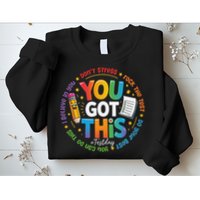 Test Day You Got This Rock The Test Teacher Testing Day Sweatshirt