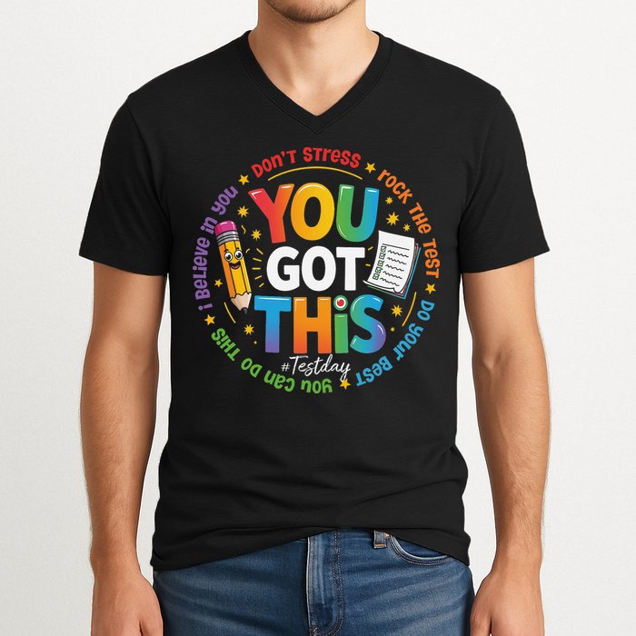 Test Day You Got This Rock The Test Teacher Testing Day V-Neck T-Shirt