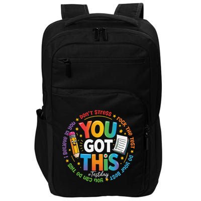 Test Day You Got This Rock The Test Teacher Testing Day Impact Tech Backpack
