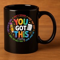 Test Day You Got This Rock The Test Teacher Testing Day 11oz C Handle Ceramic Mug