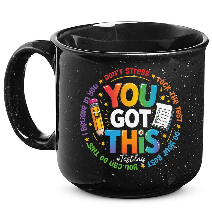 Test Day You Got This Rock The Test Teacher Testing Day 15oz Campfire Ceramic Mug