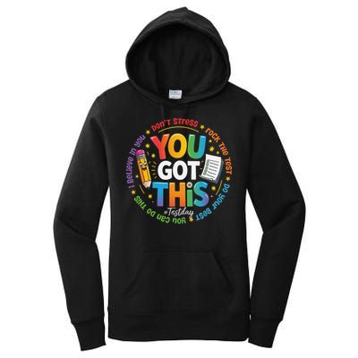 Test Day You Got This Rock The Test Teacher Testing Day Women's Pullover Hoodie