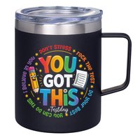 Test Day You Got This Rock The Test Teacher Testing Day 12oz Stainless Steel Coffee Mug