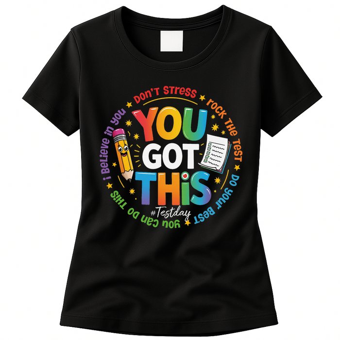 Test Day You Got This Rock The Test Teacher Testing Day Womens T-Shirt