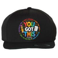 Test Day You Got This Rock The Test Teacher Testing Day Wool Snapback Cap