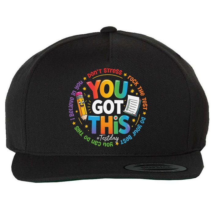 Test Day You Got This Rock The Test Teacher Testing Day Wool Snapback Cap
