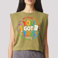 Test Day You Got This Rock The Test Teacher Testing Day Garment-Dyed Women's Muscle Tee