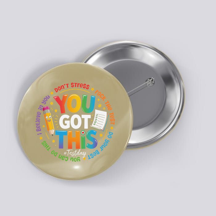 Test Day You Got This Rock The Test Teacher Testing Day Button