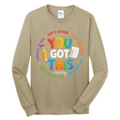 Test Day You Got This Rock The Test Teacher Testing Day Tall Long Sleeve T-Shirt