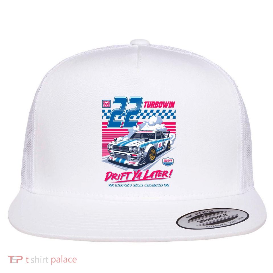Turbowin Drift Ya Later Flat Bill Trucker Hat