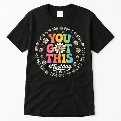 Test Day You Got This Rock The Test Teacher Testing Day Tall T-Shirt