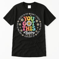 Test Day You Got This Rock The Test Teacher Testing Day Tall T-Shirt