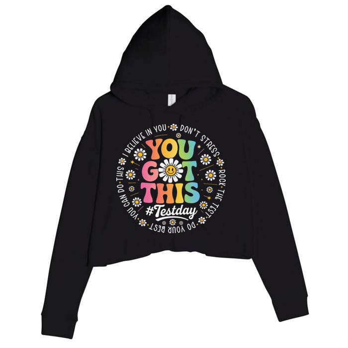 Test Day You Got This Rock The Test Teacher Testing Day Crop Fleece Hoodie