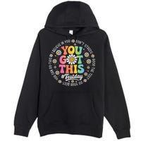 Test Day You Got This Rock The Test Teacher Testing Day Premium Pullover Hoodie