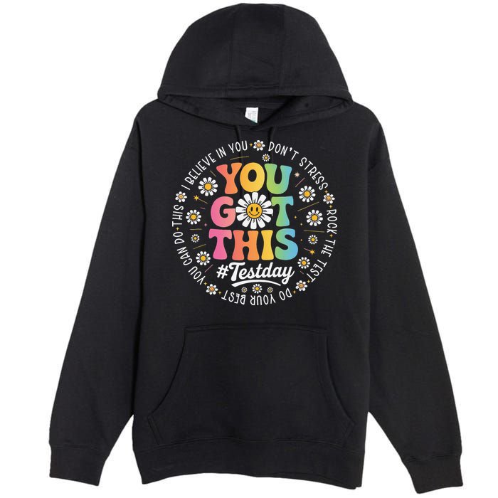 Test Day You Got This Rock The Test Teacher Testing Day Premium Pullover Hoodie